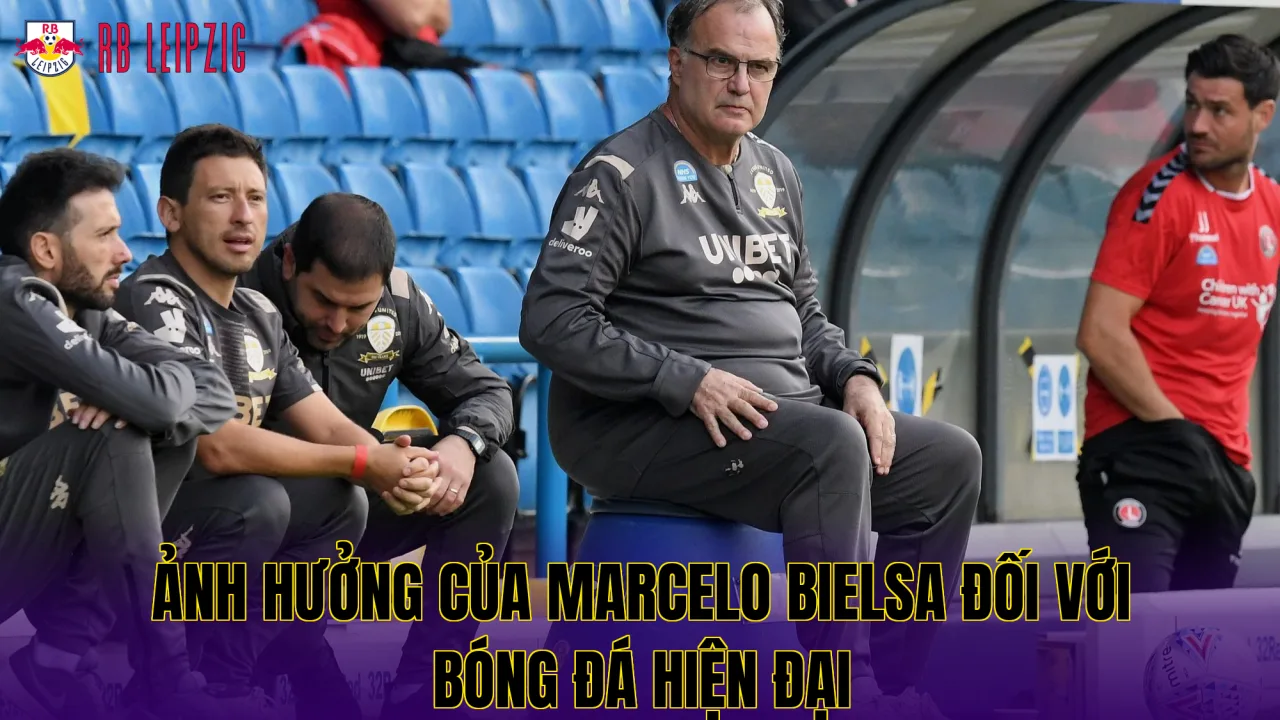 Ảnh hưởng của Marcelo Bielsa đối với bóng đá hiện đại