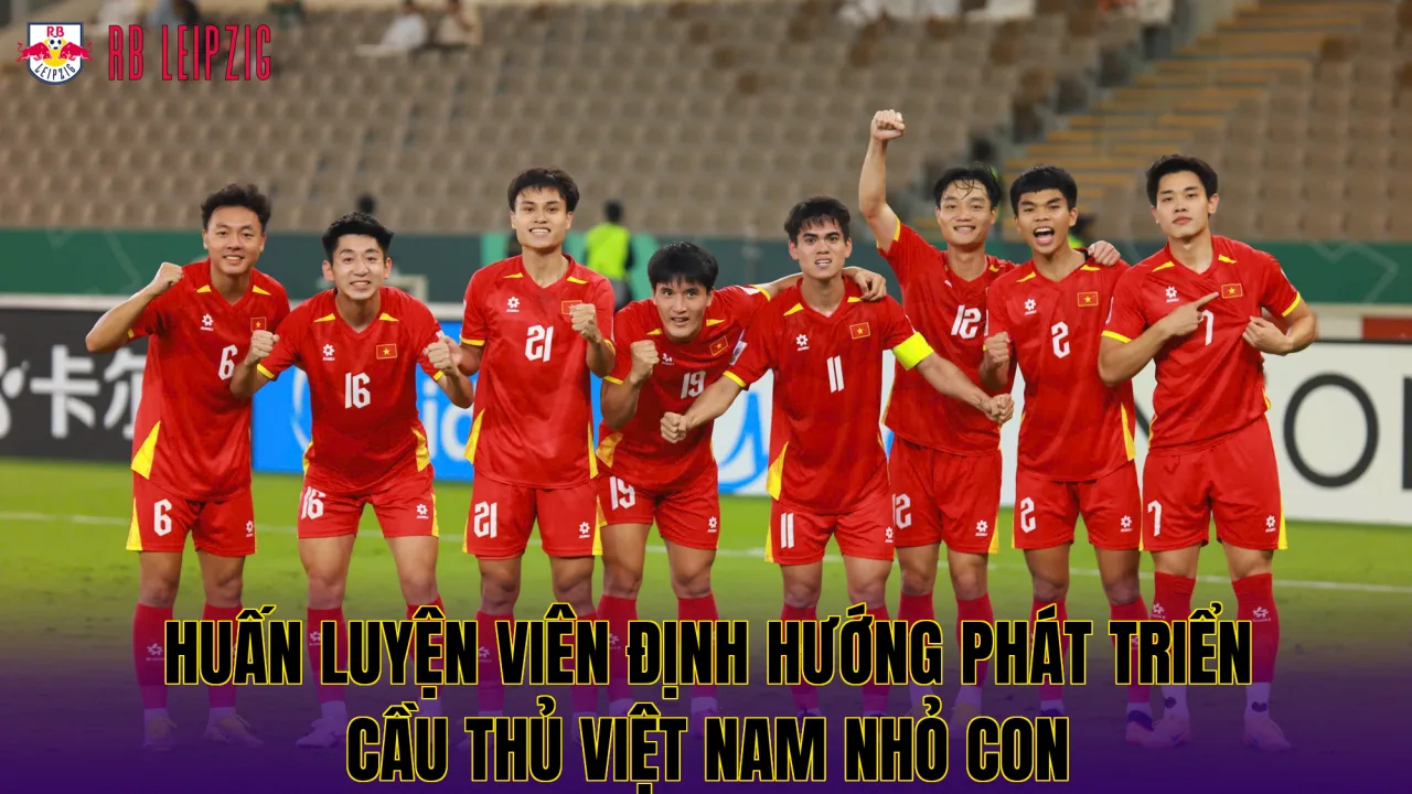 Huấn luyện viên định hướng phát triển cầu thủ Việt Nam nhỏ con