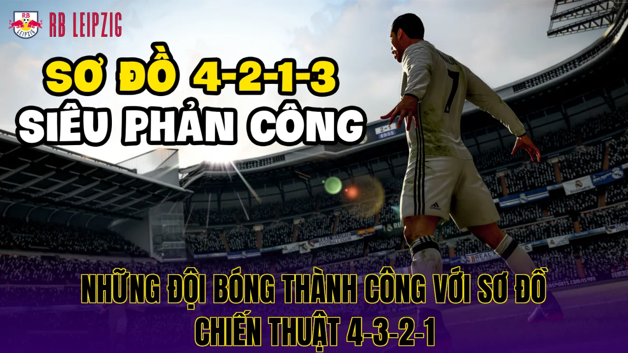 Những đội bóng thành công với sơ đồ chiến thuật 4-3-2-1