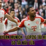 Video Bayern Munich - Leipzig tái hiện màn so tài nảy lửa