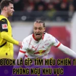 Mid Block Là Gì? Tìm Hiểu Chiến Thuật Phòng Ngự Khu Vực