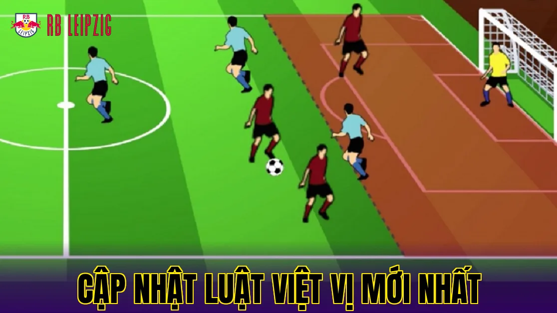 CẬP NHẬT LUẬT VIỆT VỊ MỚI NHẤT
