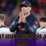 TRIẾT LÝ GEGENPRESSING CỦA JURGEN KLOPP