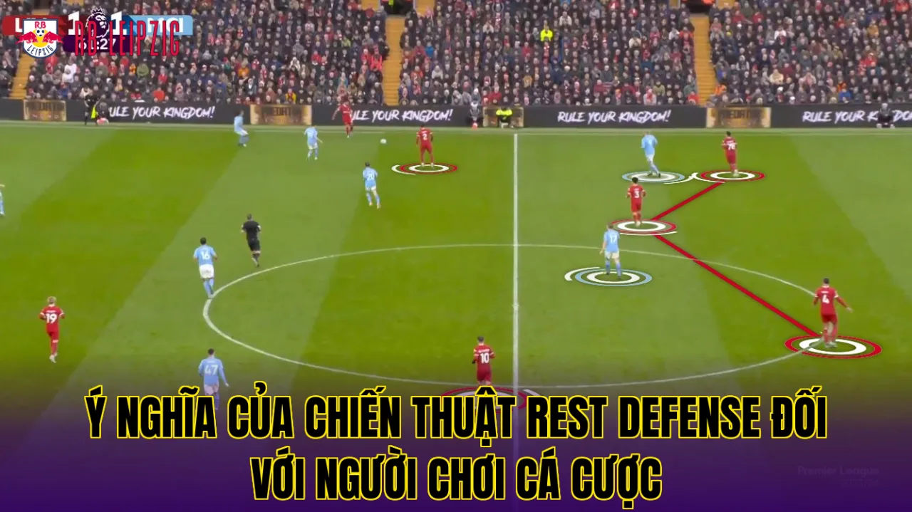 Ý nghĩa của chiến thuật Rest defense đối với người chơi cá cược